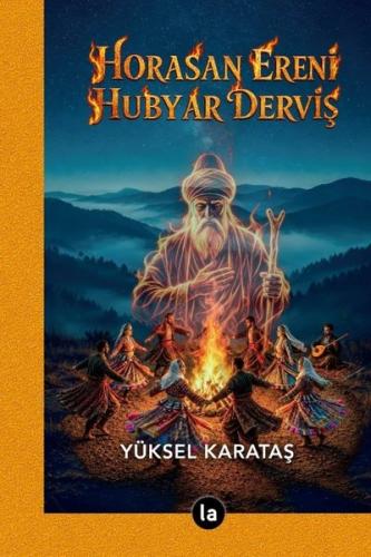Horasan Ereni Hubyar Derviş | Kitap Ambarı