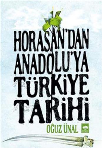 Horasandan Anadoluya Türkiye Tarihi | Kitap Ambarı