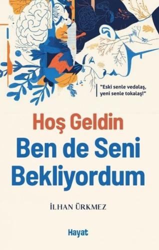 Hoş Geldin Ben de Seni Bekliyordum | Kitap Ambarı