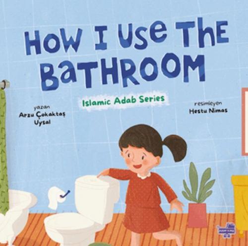 How I Use The Bathroom (İngilizce, Tuvaleti Nasıl Kullanırım)