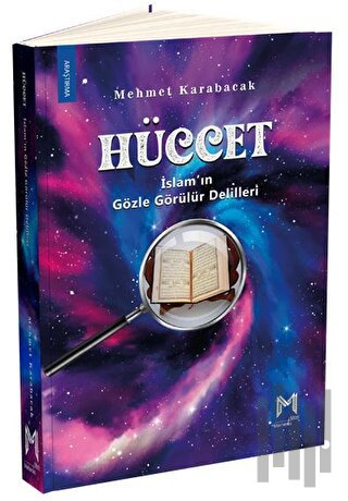 Hüccet - İslam’ın Gözle Görülür Delilleri