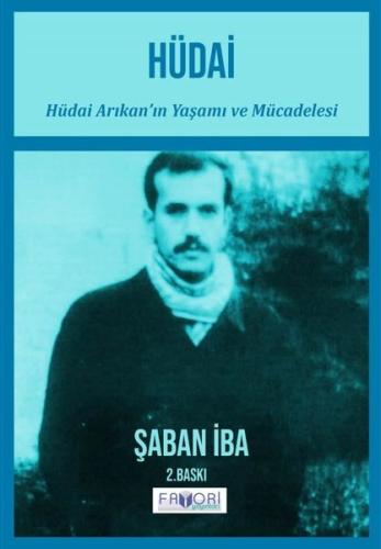 Hüdai - Hüdai Arıkan'ın Yaşamı ve Mücadelesi | Kitap Ambarı