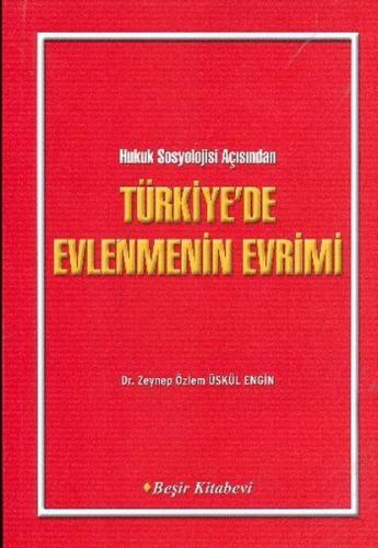 Hukuk Sosyolojisi Açısından Türkiye'de Evlenmenin Evrimi | Kitap Ambar