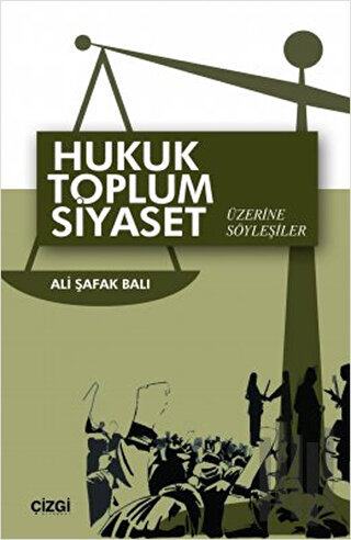Hukuk Toplum Siyaset Üzerine Söyleşiler | Kitap Ambarı