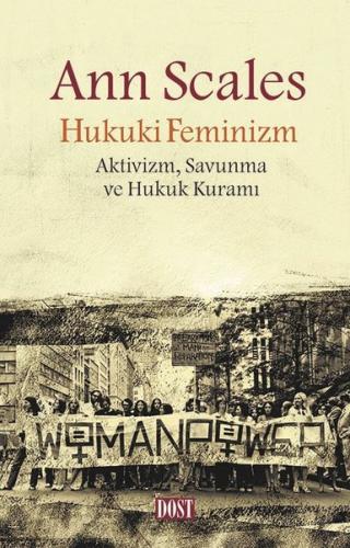 Hukuki Feminizm: Aktivizm-Savunma ve Hukuk Kuramı