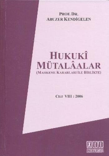 Hukuki Mütalaalar Cilt 8: 2006 | Kitap Ambarı