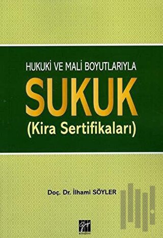Hukuki ve Mali Boyutlarıyla Sukuk | Kitap Ambarı