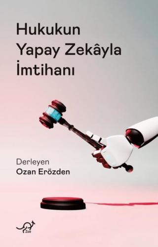 Hukukun Yapay Zekayla İmtihanı | Kitap Ambarı