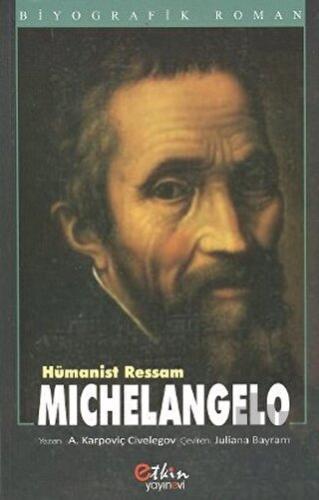 Hümanist Ressam - Michelangelo | Kitap Ambarı