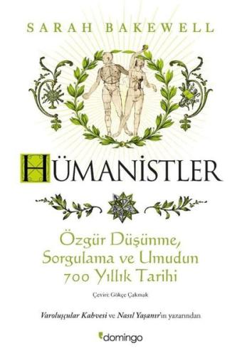Hümanistler: Özgür Düşünme Sorgulama ve Umudun 700 Yıllık Tarihi | Kit