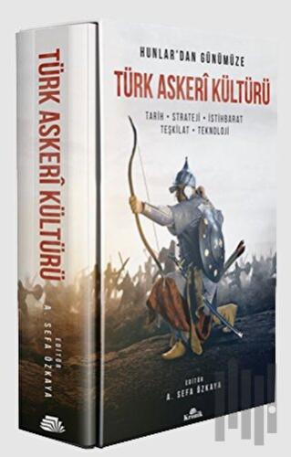 Hunlar'dan Günümüze Türk Askeri Kültürü | Kitap Ambarı
