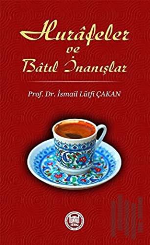 Hurafeler ve Batıl İnanışlar