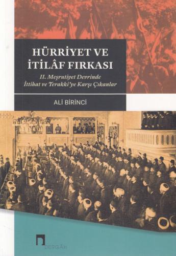 Hürriyet ve İtilaf Fırkası | Kitap Ambarı