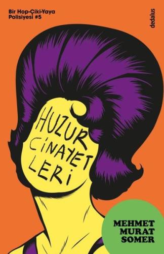 Huzur Cinayetleri: Bir Hop-Çiki-Yaya Polisiyesi 5