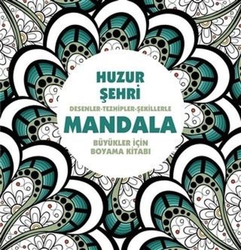 Huzur Şehri - Mandala | Kitap Ambarı