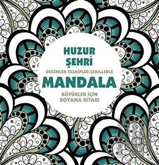 Huzur Şehri - Mandala | Kitap Ambarı