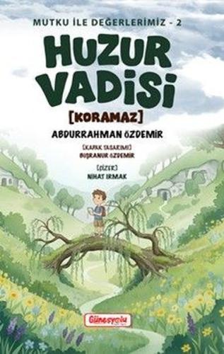 Huzur Vadisi - Mutku İle Değerlerimiz 2
