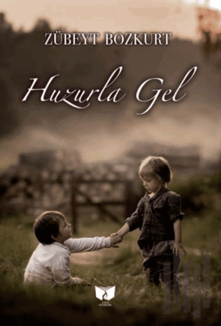 Huzurla Gel | Kitap Ambarı