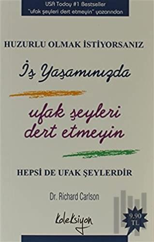 Huzurlu Olmak İstiyorsanız