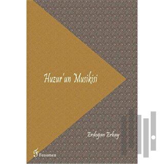 Huzur'un Musikisi | Kitap Ambarı