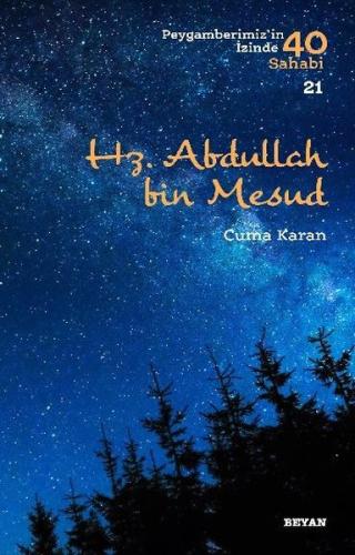 Hz. Abdullah bin Mesud-Peygamberimiz'in İzinde 40 Sahabi 20 | Kitap Am