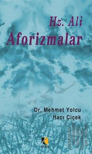 Hz. Ali Aforizmalar | Kitap Ambarı