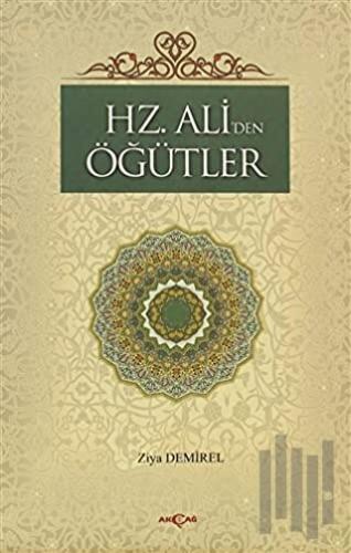 Hz. Ali’den Öğütler