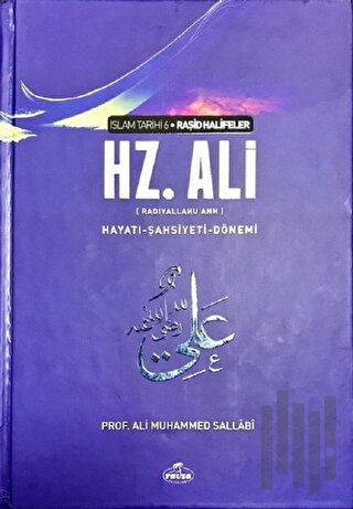 Hz. Ali Hayatı Şahsiyeti ve Dönemi (Ciltli) | Kitap Ambarı