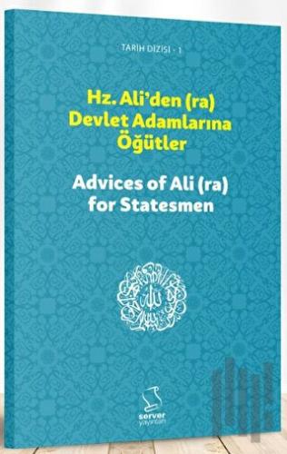 Hz. Ali'den (ra) Devlet Adamlarına Öğütler