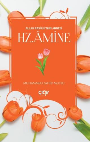 Hz.Amine-Allah Resulü'nün Annesi