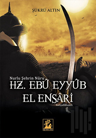 Hz. Ebu Eyyub El Ensari | Kitap Ambarı