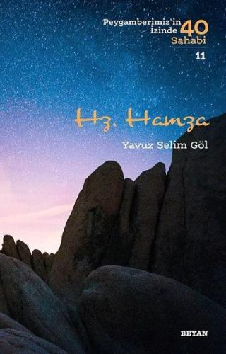 Hz. Hamza-Peygamberimiz'in İzinde 40 Sahabi 11