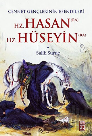 Hz. Hasan (RA) - Hz. Hüseyin (RA) | Kitap Ambarı