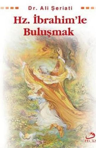 Hz. İbrahim'le Buluşmak | Kitap Ambarı