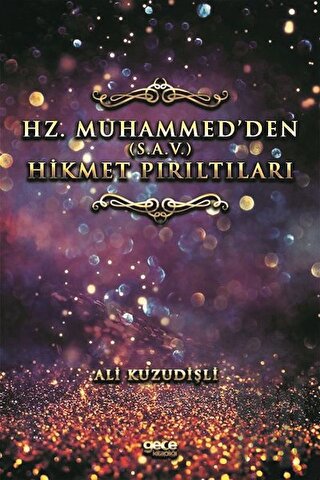 Hz. Muhammed’den (S.A.V.) Hikmet Pırıltıları | Kitap Ambarı