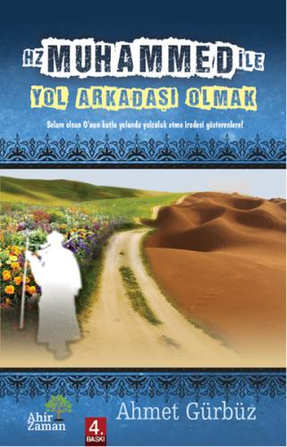 Hz. Muhammed ile Yol Arkadaşı Olmak | Kitap Ambarı