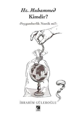 Hz. Muhammed Kimdir? Peygamberlik Noetik mi? | Kitap Ambarı