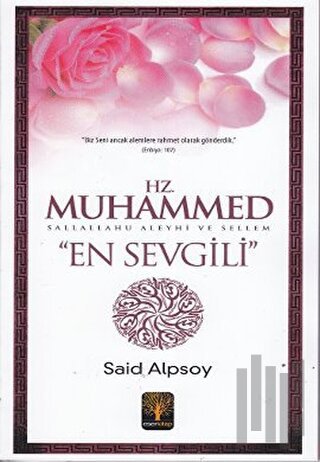 Hz. Muhammed Sallalahu Aleyhi ve Sellem "En Sevgili" | Kitap Ambarı