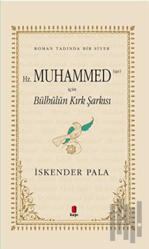 Hz. Muhammed (SAV) İçin Bülbülün Kırk Şarkısı (Midi Boy) | Kitap Ambar