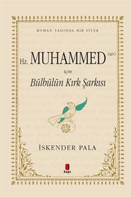 Hz. Muhammed (SAV) İçin Bülbülün Kırk Şarkısı (Özel Kumaş Ciltli) | Ki