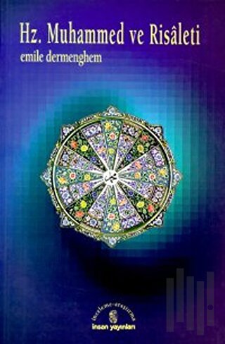 Hz. Muhammed ve Risaleti