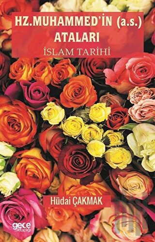 Hz. Muhammed'in (a.s.) Ataları | Kitap Ambarı