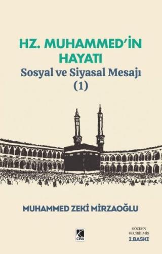 Hz. Muhammed’in Hayatı Sosyal ve Siyasal Mesajı (1) | Kitap Ambarı