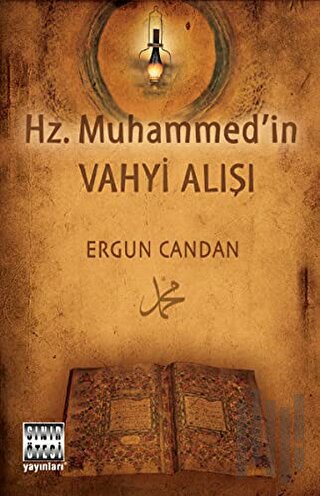 Hz. Muhammed'in Vahyi Alışı | Kitap Ambarı