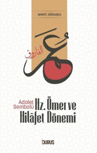 Adalet Sembolü Hz. Ömer ve Hilafet Dönemi | Kitap Ambarı