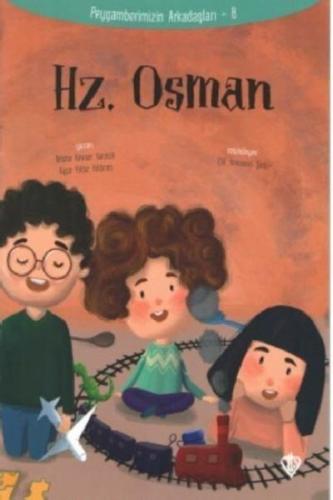 Hz.Osman-Peygamberimizin Arkadaşları 8 | Kitap Ambarı