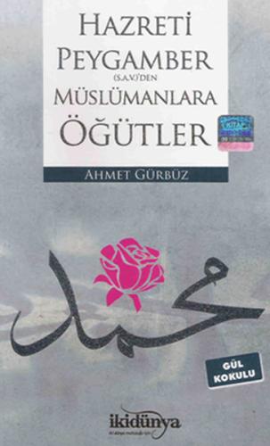 Hz. Peygamber(s.a.v.)’den Müslümanlara Öğütler | Kitap Ambarı