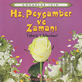Hz. Peygamber ve Zamanı