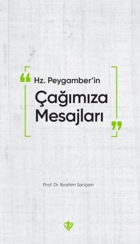 Hz. Peygamberin Çağımıza Mesajları | Kitap Ambarı