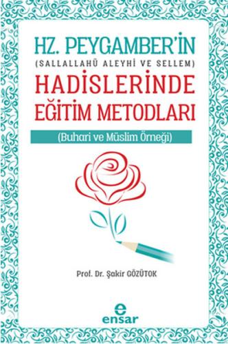 Hz. Peygamber'in Hadislerinde Eğitim Metodları